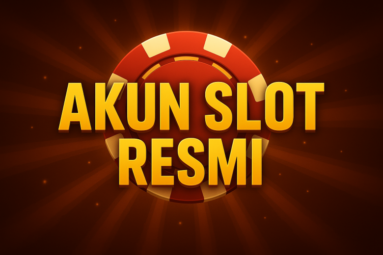 AKUN SLOT RESMI 2025